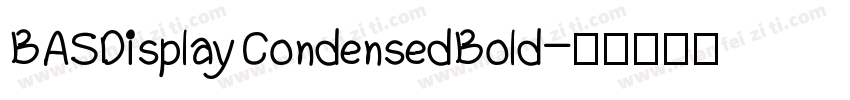 BASDisplay CondensedBold字体转换
